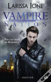 Vampire Nation T.2 ; Hunter