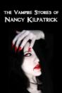 Vampire Stories Of Nancy Kilpatrick - Preview