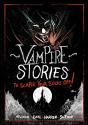 Vampire Stories To Scare Your Socks Off! - Preview