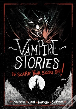 Capa do artigo Vampire Stories To Scare Your Socks Off!
