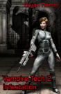 Vampire-Tech 2: Infestation - Preview