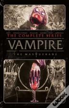 Vampire: The Masquerade - The Complete Series