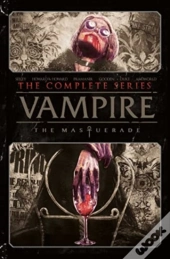 Vampire: The Masquerade - The Complete Series
