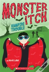 Vampire Trouble (Monster Itch #2)