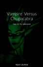 Vampire  Versus  Chupacabra - Preview