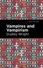 Vampires And Vampirism - Preview