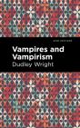 Vampires And Vampirism - Preview