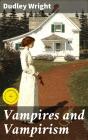 Vampires And Vampirism - Preview