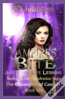 Vampires Bite And Other Life Lessons