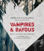 Vampires & Bayous - Preview