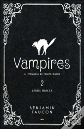 Vampires Et Creatures De L'Autre Monde T2 - L'Abies Pinacea