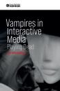 Vampires In Interactive Media - Preview