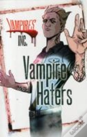 Vampires Inc: Vampire Haters