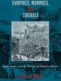 Vampires, Mummies And Liberals - Preview