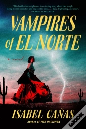 Vampires Of El Norte