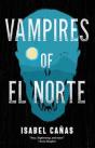 Vampires Of El Norte - Preview
