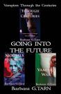Vampires Through The Centuries Going Into The Future - Preview