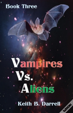 Capa do artigo Vampires Vs. Aliens: Book Three