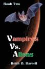Vampires Vs. Aliens: Book Two - Preview