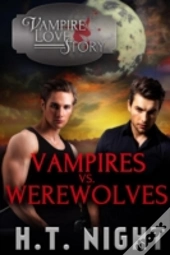 Vampires Vs. Werewolves