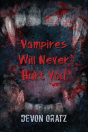 Vampires Will Never Hurt You - Preview