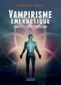 Vampirisme Énergétique : Identification & Protection - Preview
