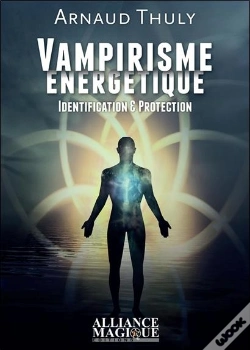 Capa do artigo Vampirisme Energetique : Identification Et Protection