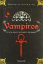 Vampiros. Desde Drácula A Crepúsculo - Preview