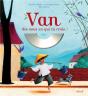 Van ; Dis-Nous En Qui Tu Crois ? - Preview