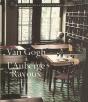 Van Gogh A L'Auberge Ravoux ; Quarante Recettes A L'Ancienne De Christophe Bony - Preview