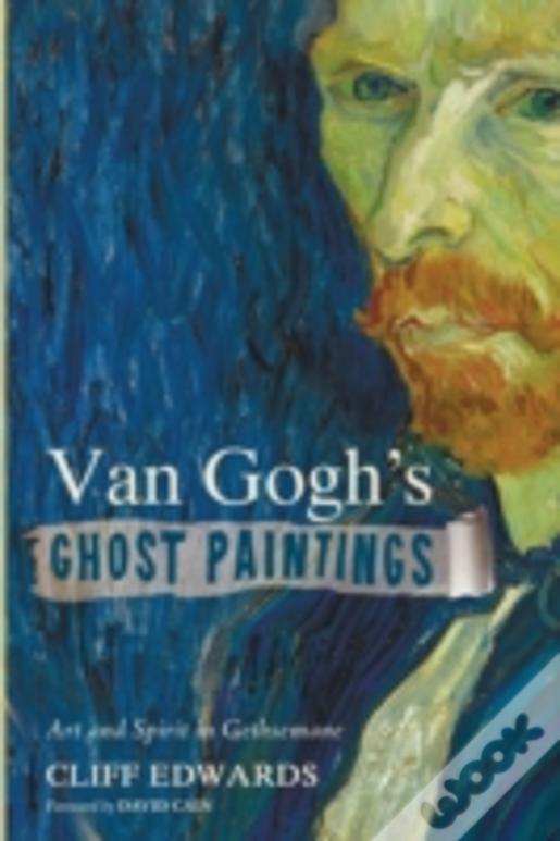 Van Gogh'S Ghost Paintings