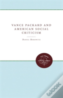 Vance Packard And American Social Criticism
