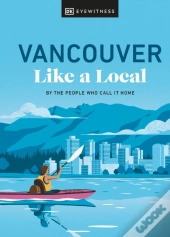 Vancouver Like A Local