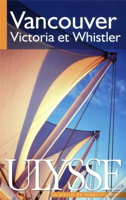 Capa do artigo Vancouver ; Victoria Et Whistler (7e Édition)