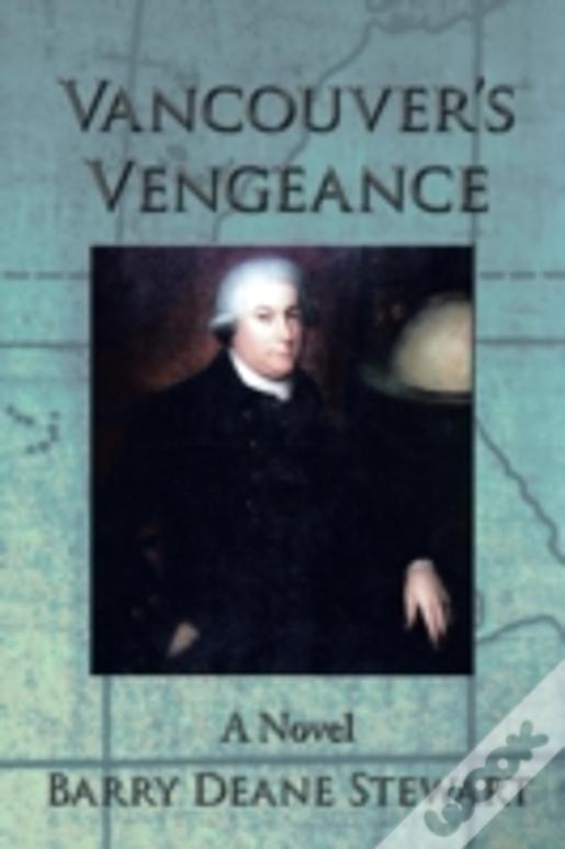 Vancouver'S Vengeance: A Novel