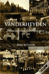 Vanderheyden History Of The Troy Orphan Asylum 1833-2018