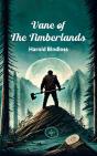 Vane Of The Timberlands - Preview