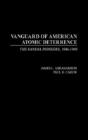 Vanguard Of American Atomic Deterrence - Preview