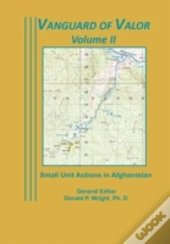Vanguard Of Valor Volume Ii: Small Unit