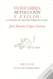 Capa do artigo Vanguardia, Revolución Y Exilio: La Poesía De Arturo Serrano Plaja