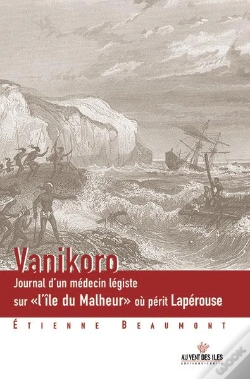 Capa do artigo Vanikoro ; Journal D'Un Medecin Legiste Sur L'Ile Du Malheur Ou Perit Laperouse
