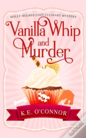 Vanilla Whip And Murder