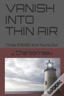 Vanish Into Thin Air