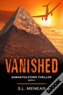 Vanished (A Samantha Starr Thriller, Book 5)