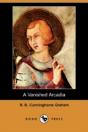 Vanished Arcadia (Dodo Press) - Preview