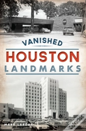 Capa do artigo Vanished Houston Landmarks