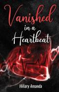 Vanished In A Heartbeat