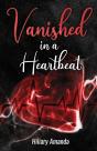 Vanished In A Heartbeat - Preview