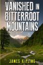 Vanished In Bitterroot Mountains - Preview