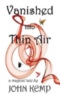 Vanished Into Thin Air - Preview